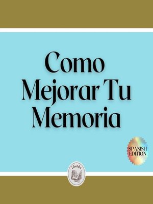 cover image of Como Mejorar Tu Memoria